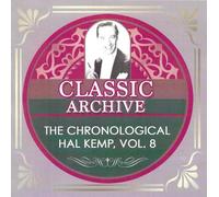 Chronological Hal Kemp, Vol. 8 1937-39 2