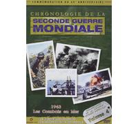 Chronologie de la seconde guerre mondiale - Volume 4 - 1943 et les combats en mer