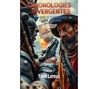 Chronologies divergentes: Christophe Colomb, le retour interdit