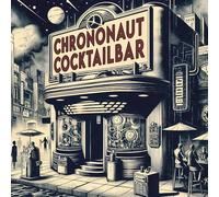 Chrononaut Cocktailbar / Flight Of The Sloths