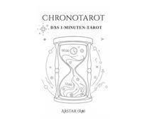 CHRONOTAROT: Das 1-Minuten-Tarot