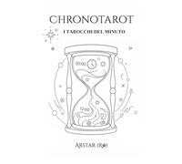 CHRONOTAROT: I TAROCCHI DEL MINUTO