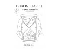 CHRONOTAROT: O Tarô do Minuto (EDIÇÃO BRASILEIRA)