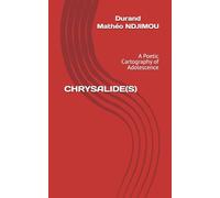 CHRYSALIDE(S): A Poetic Cartography of Adolescence