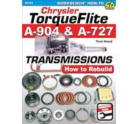 Chrysler Torqueflite A-904 & A-727 Transmissions: How to Rebuild