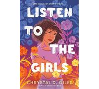 Chrystal D. Giles Listen to the Girls (Copertina rigida)