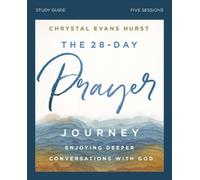 Chrystal Evans Hurst Chrystal Ev The 28-Day Prayer Journey Bible St (Tascabile)