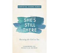 Chrystal Evans Hurst She's Still There (Tascabile)