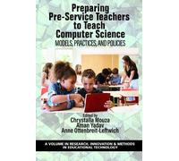 Chrystalla Mouz Preparing Pre-Service Teachers to Teach Computer Sci (Tascabile)