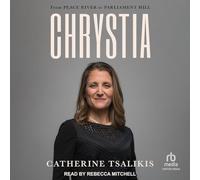 Chrystia: From Peace River to Parliament Hill