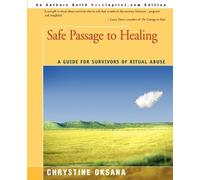 Chrystine Oksana Safe Passage to Healing (Tascabile)