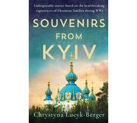 Chrystyna Lucyk-Berger Souvenirs from Kyiv (Tascabile)