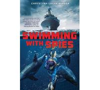 Chrystyna Lucyk-Berger Swimming with Spies (Copertina rigida)
