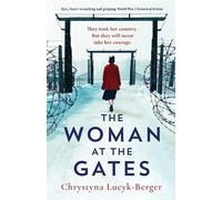 Chrystyna Lucyk-Berger The Woman at the Gates (Tascabile)