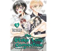 Chu Amairo The Otaku Love Connection 03 (Tascabile)