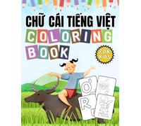 Chữ Cái Tiếng Việt (SINGLE SIDED): Vietnamese Alphabet: Bilingual Letter Learning and Coloring Book for Kids