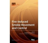 Chuangang Fan Dahai Q Fire-Induced Smoke Movement and Contro (Copertina rigida)