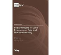 Chuanrong Zhang Feature Papers for Land Innovations - Data an (Copertina rigida)