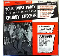 Chubby Checker - Your Twist Party (With The King Of Twist)