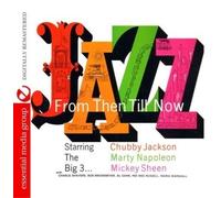 Chubby Jackson, Marty Napoleon, Mick Jazz From Then Till Now (Digitally Rem (CD)