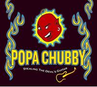 Popa Chubby Stealing the Devil's Guitar (CD) Album