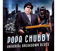 Chubby Popa - Universal Breakdown Blues