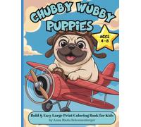 CHUBBY WUBBY PUPPIES-Bold & Easy Large Print Coloring Book for Kids