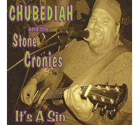 Chubediah & The Stone Cronies - It's a Sin