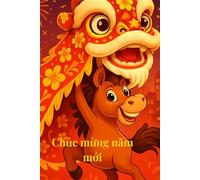 Chúc mừng năm mới: Lunar New Year (Tet) Coloring Book
