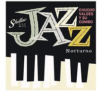 Chucho Valdes Y Su Combo - Jazz Nocturno