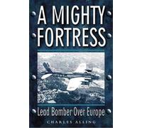Chuck Alling A Mighty Fortress (Tascabile)