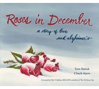Chuck Ayers Tom Batiuk Roses in December (Tascabile) Literature & Medicine