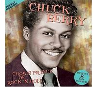 Chuck Berry - Crown Prince of Rock N Roll