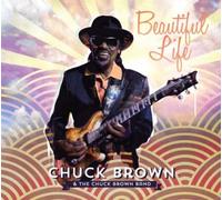 Chuck Brown & The Chuck Brown Band Beautiful Life (CD) Album