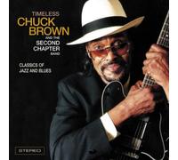 Chuck Brown & The Second Chapter Band Timeless (CD) Album