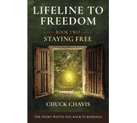 Chuck Chavis Lifeline To Freedom (Tascabile) Staying Free