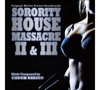 Chuck Cirino - Sorority House Massacre II & III (Original Soundtrack)