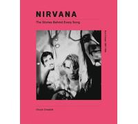 Chuck Crisafulli Nirvana: The Stories Behind Every Song (Copertina rigida)