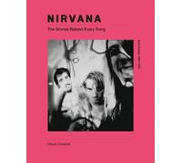 Chuck Crisafulli Nirvana: The Stories Behind Every Song (Copertina rigida)