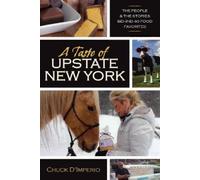 Chuck D’Imperio A Taste of Upstate New York (Tascabile)