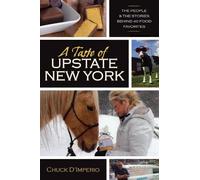Chuck D’Imperio A Taste of Upstate New York (Tascabile)