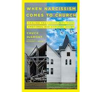 [Chuck DeGroat ]-[When Narcissism Comes to Church]-[Hardcover]