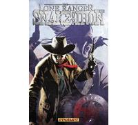 Chuck Dixon The Lone Ranger: Snake of Iron (Tascabile)