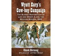 Chuck Hornung Wyatt Earp's Cow-boy Campaign (Tascabile)