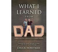 Chuck Horstman What I Learned From Dad (Tascabile)