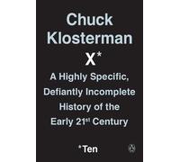 Chuck Klosterman Chuck Klosterman X (Tascabile)