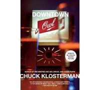 Chuck Klosterman Downtown Owl (Tascabile)