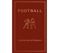 Chuck Klosterman Football (Copertina rigida)
