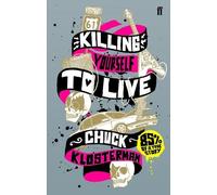 Chuck Klosterman Killing Yourself to Live (Tascabile)