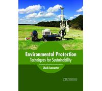 Chuck Lancaster Environmental Protection: Techniques for Sust (Copertina rigida)